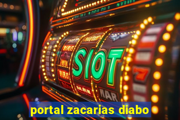 portal zacarias diabo